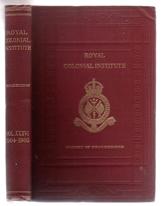 Image for Proceedings Of The Royal Colonial Institute (Volume XXXVI 1904-1905)