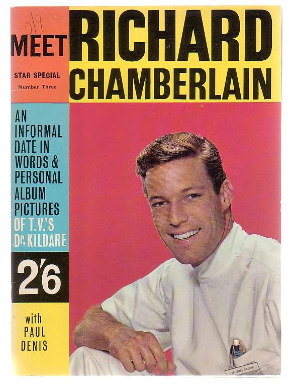 Image for Meet Richard Chamberlain Tv's Dr. Kildare An informal date in words and personal album pictures