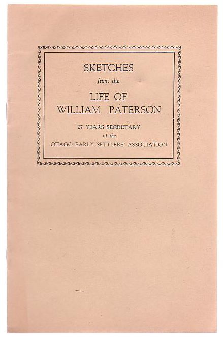 Image for Sketches from the Life of William Paterson 27 Years Secretary of the Otago Early Settlers' Association