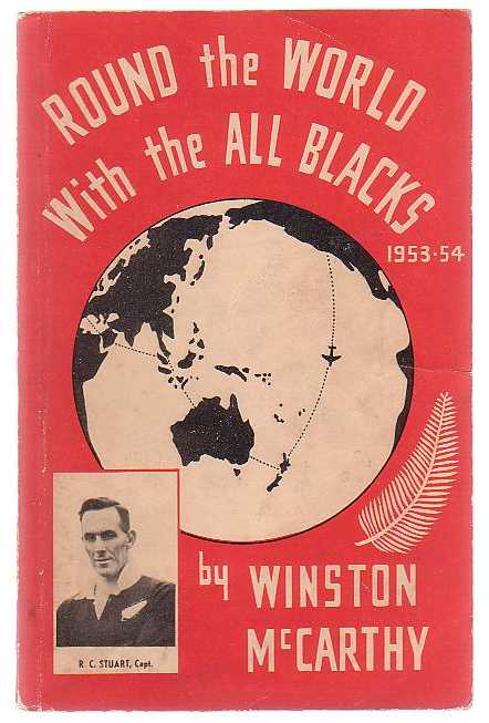 Image for Round the World with the All Blacks 1953-54: The Story of the New Zealand Tour to the British Isles, France, Canada and America, 1953054