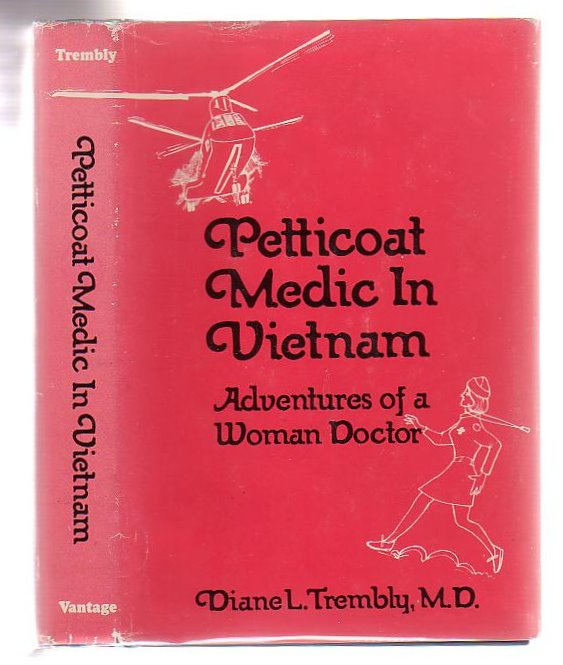 Image for Petticoat Medic In Vietnam Adventures Of A Women Doctor