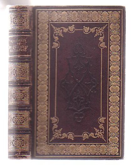 Image for Incidents Of Missionary Enterprise; Illustrative Of The Progress Of Christianity In Heathen Countries, And Of The Researches, Sufferings, And Adventures Of Missionaries