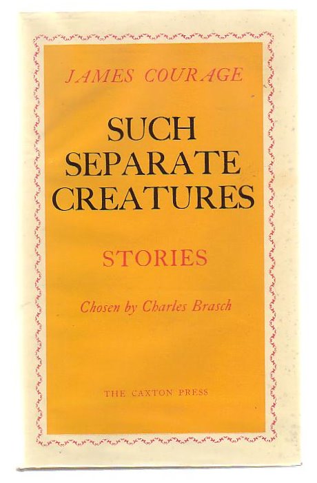 Image for Such Separate Creatures: Stories. Chosen by Charles Brasch